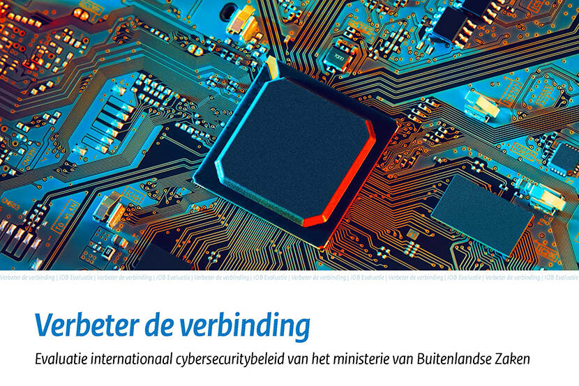 Cover Verbeter de verbinding - Evaluatie internationaal cybersecuritybeleid van het ministerie van Buitenlandse Zaken